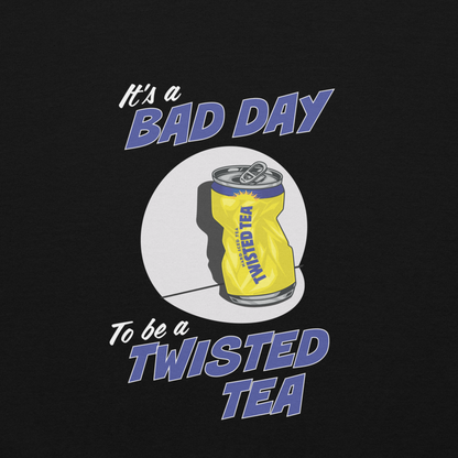 Twisted Tea logo with text 'It's a bad day to be a Twisted Tea' on a black background